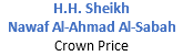H.H. Sheikh Nawaf Al-Ahmad Al-Sabah Crown Price